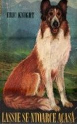 Lassie se intoarce acasa - Eric Knight
